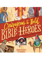 Courageous and Bold Bible Heroes by Harvest House