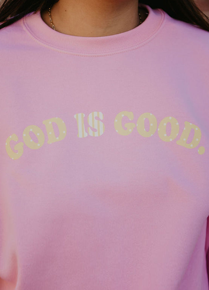 God Is Good Sweatshirt in Pink by Southern Bliss