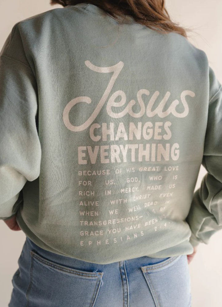 Jesus Changes Everything Pullover by Dear Heart