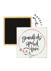 Grandkids Spoiled Magnet by Sincere Surrounding